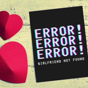 Tarjeta Festiva Error Girlfriend No se encontró divertido anti Val