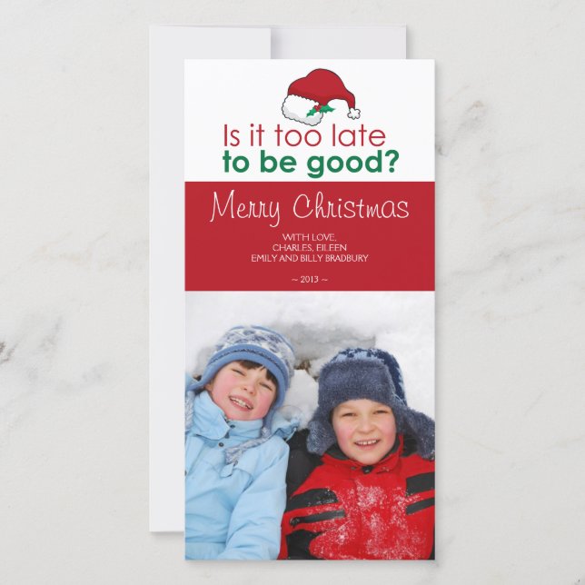 Tarjeta Festiva Es demasiado tarde para ser bueno - Santa Hat (Anverso)