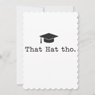 Tarjeta Festiva Ese sombrero tho divertido familia amigos graduaci
