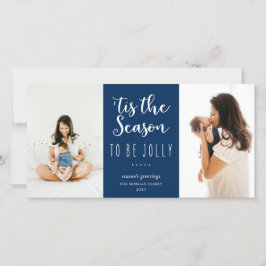 Tarjeta Festiva 'Esta Es La Temporada Para Ser Jolly Festible Foto
