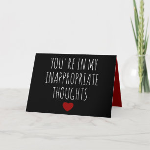 Tarjeta Festiva Estás en mis pensamientos inapropiados Valentines