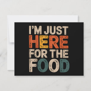 Tarjeta Festiva Estoy Aquí Solo Por La Comida Regalo Divertido Par