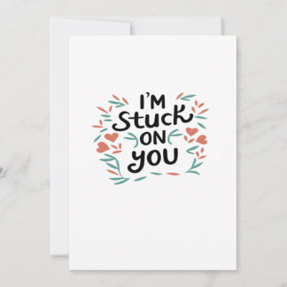 Tarjeta Festiva Estoy Pegado a Ti San Valentín Texto Negro Diseño 