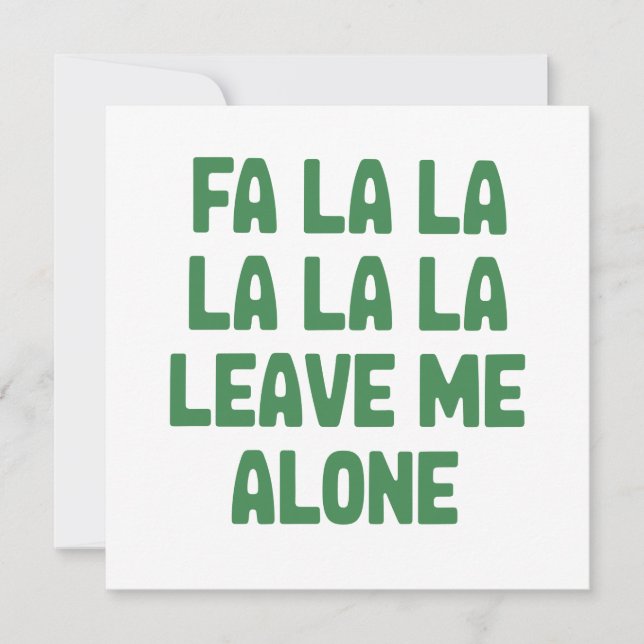 Tarjeta Festiva Fa La La Leave Me Alone Christmas Funny Sarcastic  (Anverso)