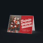 Tarjeta Festiva Falalalala Audaz Script Divertido Navidades Clásic<br><div class="desc">Diseñado por fat*fa*tin. Fácil de personalizar con su propio texto,  foto o imagen. Para solicitudes de personalizados,  por favor contacte directamente con fat*fa*tin. Se cobran cargos por personalizado. www.zazzle.com/fat_fa_tin www.zazzle.com/color_therapy www.zazzle.com/fatfatin_blue_knot・・・・・・・. www.zazzle.com/fatfatin_red_knot www.zazzle.com/fatfatin_mini_me www.zazzle.com/fatfatin_box</div>