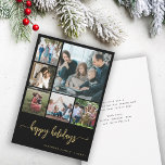 Tarjeta Festiva Familia 6 fotos feliz vacaciones feliz saludo negr<br><div class="desc">Elegante y moderno guión de caligrafía de Happy Holidays manuscrito seis familiares multifoto tarjeta de saludo de oro negro con tu personalizado de texto personalizado en ambos lados.</div>