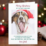 Tarjeta Festiva Famoso Mascota Personalizado Foto Perro Papá Feliz<br><div class="desc">¡Feliz Navidad, el mejor padre del perro de todos los tiempos! Dale a papá una linda y divertida tarjeta de foto personalizada de su mejor amigo. "Feliz Navidad al mejor papá jamás ~ Si alguien más fuera mi padre, masticaría sus zapatos, les pegaría en la alfombra y iría a buscarte...</div>