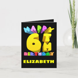 Tarjeta Festiva Feliz 6° cumpleaños