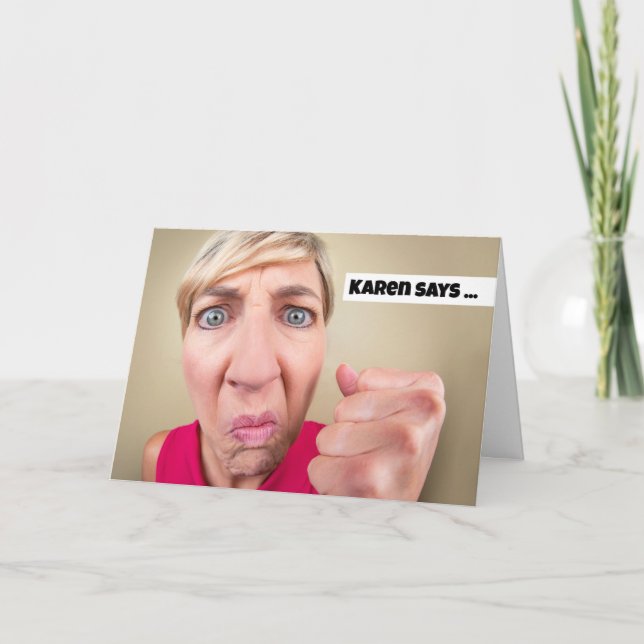 Tarjeta Festiva Feliz cumpleaños Angry Karen Humor (Anverso)