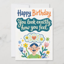 Feliz Cumpleaños – Te Ves Exactamente Como Te Sien