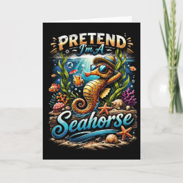 Tarjeta Festiva Finge que soy un Caballito de Mar