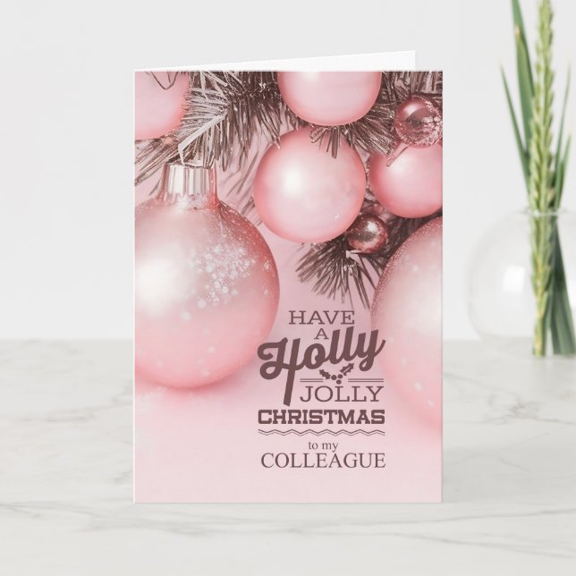 Tarjeta Festiva for Colleague Pink Holiday Ornaments Holly Jolly (Anverso)