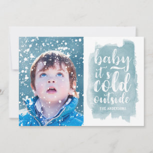 Tarjeta Festiva Foto navideña de Baby It's Cold Outside