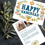 Tarjeta Festiva Fotos del Personalizado de HAPPY HANUKKAH Floral W<br><div class="desc">Dibujé texto a mano y flores por mí para ti. Haga clic en "personalizar" para editar y agregar su propio texto y fotos al dorso de la postal o cambiar los colores de fondo. Todo es personalizable. Para más diseños y colores, revisa mi tienda! O hazme saber si quieres algo...</div>