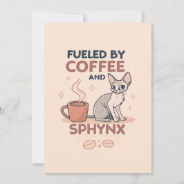 Tarjeta Festiva Fueled by Coffee and Sphynx Cat Art