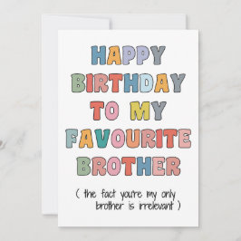 Tarjeta Festiva Fun Birthday Card Brother, to my favourite brother