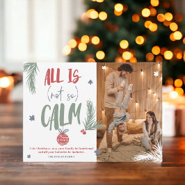 Tarjeta Festiva Funny all is not calm photo Christmas script