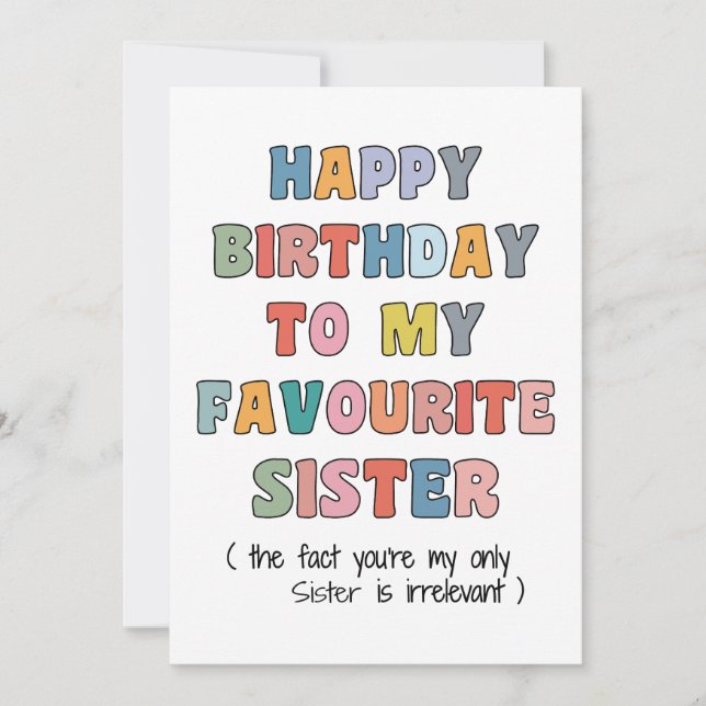 Tarjeta Festiva Funny Birthday Card Sister, to my favourite Sister (Anverso)