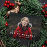 Tarjeta Festiva Funny Define Navidades de fotos traviesas<br><div class="desc">Una graciosa tarjeta de Navidades fotográficos con una simple tipografía,  querido Papá Noel,  define un saludo travieso en el frente. La parte trasera es un retrovisor de trenzado de patrón. Haga clic en el botón de edición para personalizar de este diseño.</div>