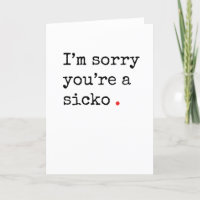 Funny Get Well card "sicko"