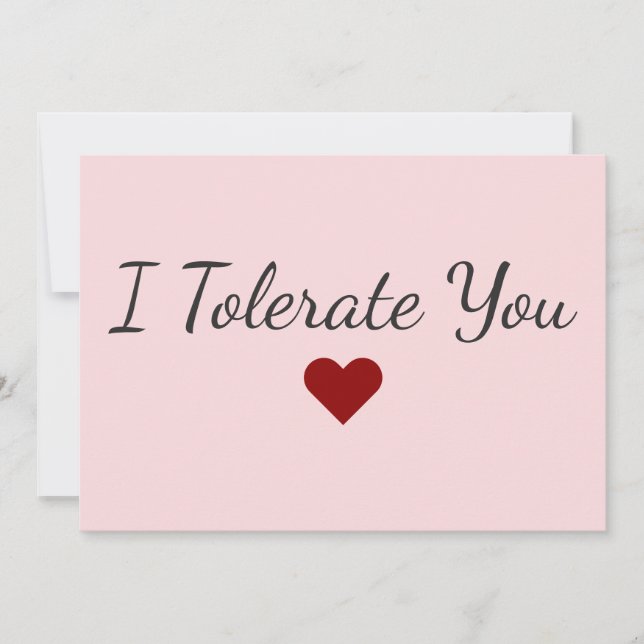 Tarjeta Festiva Funny I Tolerate You Love Humor Valentine’s Day (Anverso)