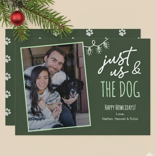 Tarjeta Festiva Funny Just Us & The Dog Howlidays Photo Green (Subido por el creador)