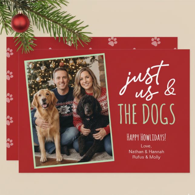 Tarjeta Festiva Funny Just Us & The Dogs Howlidays Photo  (Subido por el creador)