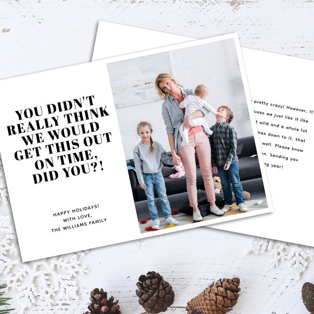 Tarjeta Festiva Funny Late Happy Holidays Photo (Subido por el creador)