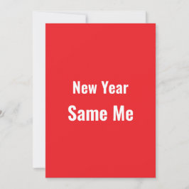 Tarjeta Festiva Funny New Year Same Me Minimal Red Greeting Card