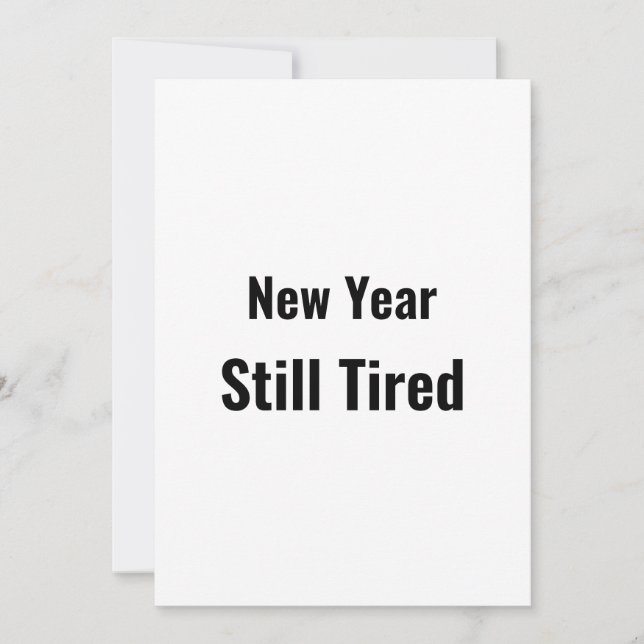 Tarjeta Festiva Funny New Year Still Tired Minimal Black (Anverso)