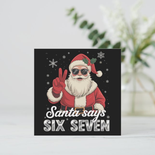 Tarjeta Festiva Funny Santa Says Six Seven Christmas 67 Meme Xmas (Anverso de pie)