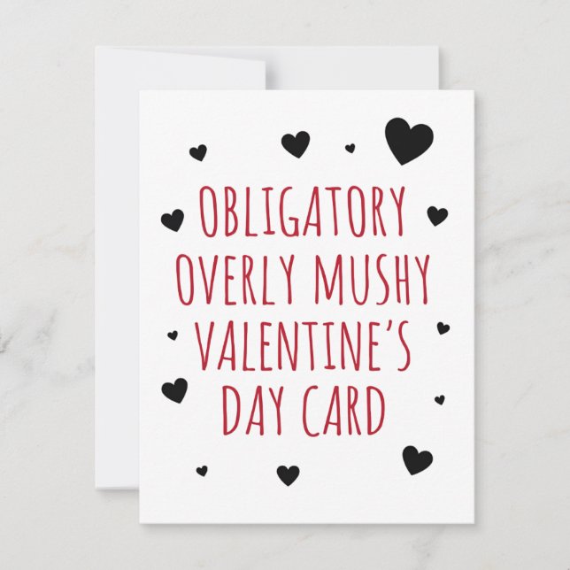 Tarjeta Festiva Funny Valentine Card – Obligatory Overly Mushy (Anverso)