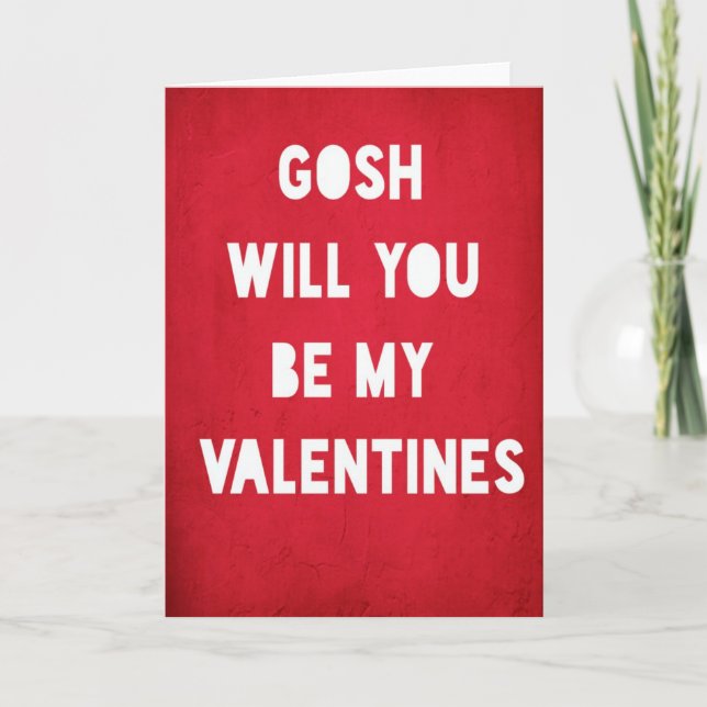Tarjeta Festiva Gosh, Be Mine Día de San Valentín Card (Anverso)