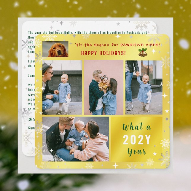 Tarjeta Festiva Gracioso gato de perro 5 fotos Felices vacaciones  (Elegant Golden Cute Funny Pawsitive Vibes Pet Dog Happy Holidays 4 Photos What a Year Snowflakes )