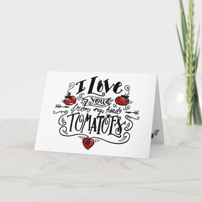 Tarjeta Festiva Gracioso Pun: amor de la cabeza a los tomates (Anverso)