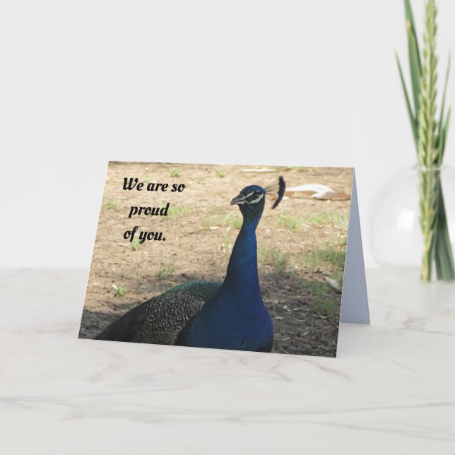 Tarjeta Festiva Graduación Orgullosa de ti Graduado de Peacock (Anverso)