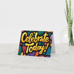 Tarjeta Festiva Gráfico abstracto de arte pop con 'Celebrar hoy'