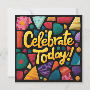 Tarjeta Festiva Gráfico de Arte Pop Abstracto con 'Celebrar Hoy'