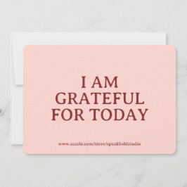 Tarjeta Festiva Grateful Today Card, Self-Love Custom Gift for Her