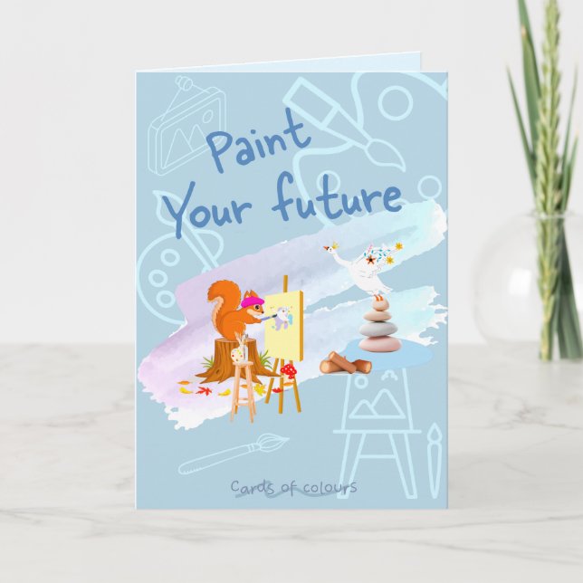 Tarjeta Festiva Greeting card paint your future  (Anverso)