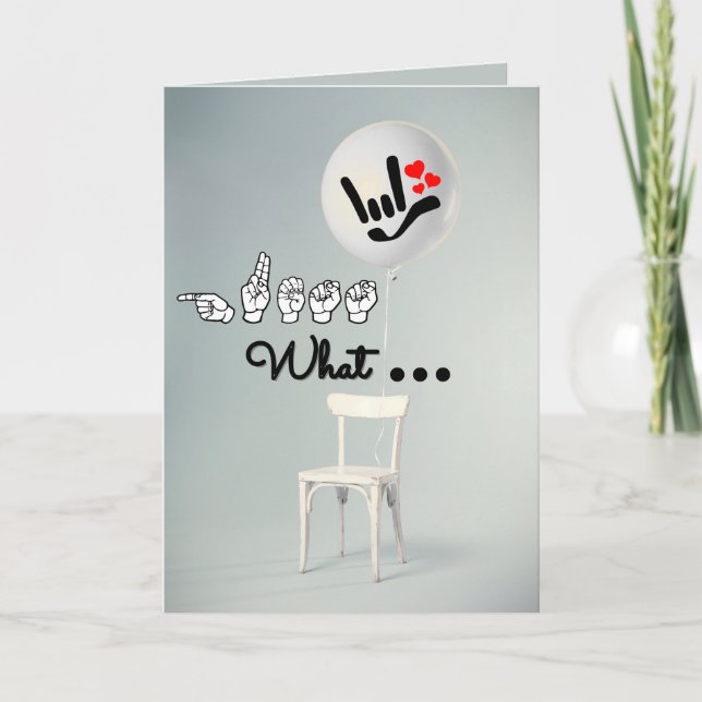 Tarjeta Festiva “Guess What… I Love You” – ASL Birthday Card (Anverso)