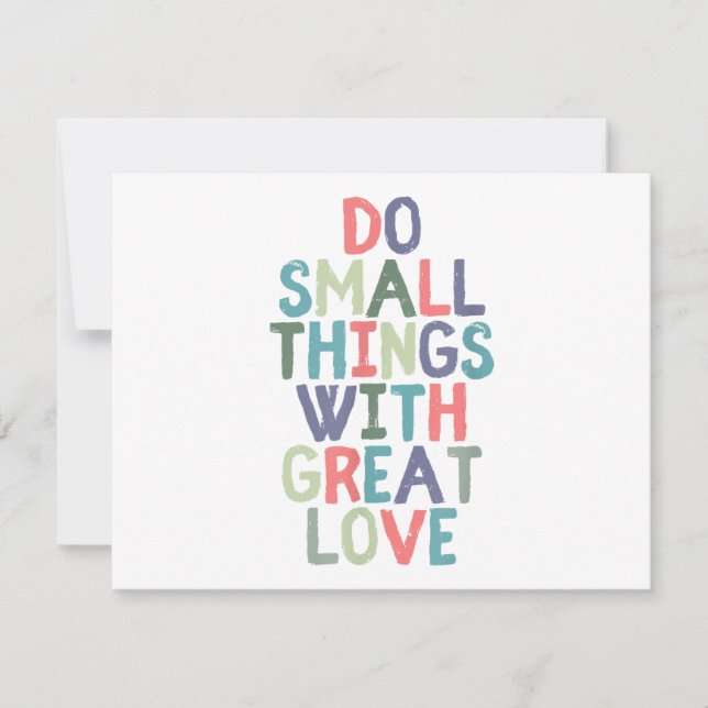 Tarjeta Festiva Hacer cosas pequeñas con gran amor Cita camiseta d (Anverso)