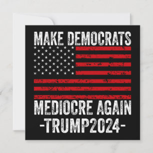 TARJETA FESTIVA HACER MEDIOCRE A LOS DEMÓCRATAS DE NUEVO TRUMP 202