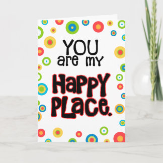 Tarjeta Festiva Happy Place Valentine Love