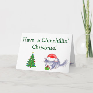 Tarjeta Festiva Have a Chinchillin' Christmas Card!