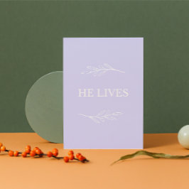 Tarjeta Festiva He Lives Christian Easter Card – Lavender Faith