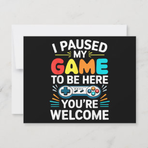 Tarjeta Festiva He Pausado Mi Juego Para Estar Aquí Camisas Hombre
