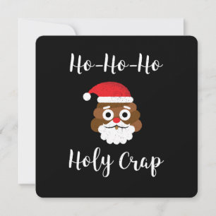 Tarjeta Festiva Ho ho ho Holy Crap Funny
