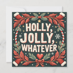 Tarjeta Festiva Holly, Jolly, Lo Que Sea. Divertidos saludos de Na