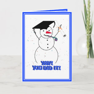 Tarjeta Festiva Hombre de nieve * ¡YAY! ¡Lo hiciste! Graduación